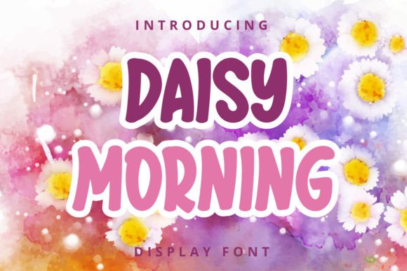 Daisy Morning: A Versatile Font for Creative Expression