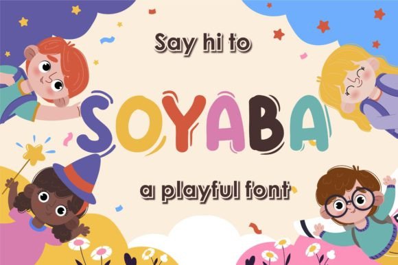 Embracing the Youthful Energy of Soyaba: A Font for Creative Innovation