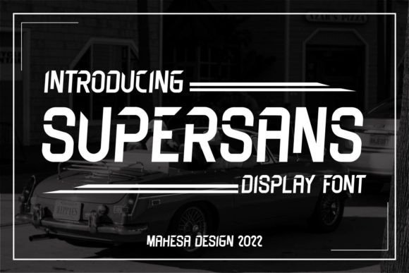 Supersans: A Bold and Clean Font for Modern Branding